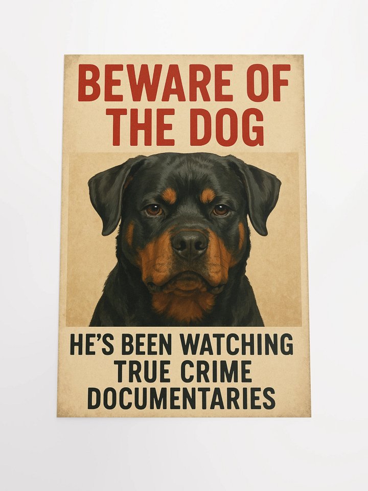Beware of the Rottweiler: True Crime Edition Poster product image (2)