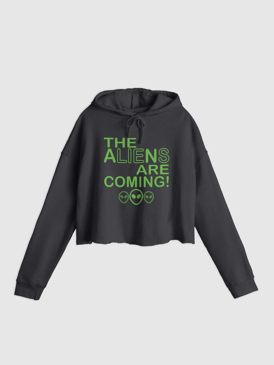 The Aliens Are Coming! - Green - Independent Trading Co. Women’s Lightweight Cropped Hoodie product image (1)