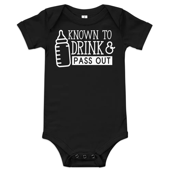 “Drink and Pass Out” Baby One-Piece product image (1)