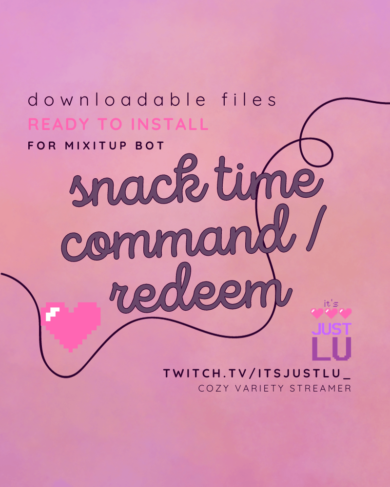 SNACK TIME REDEEM - Downloadable files for MixItUp Bot product image (1)