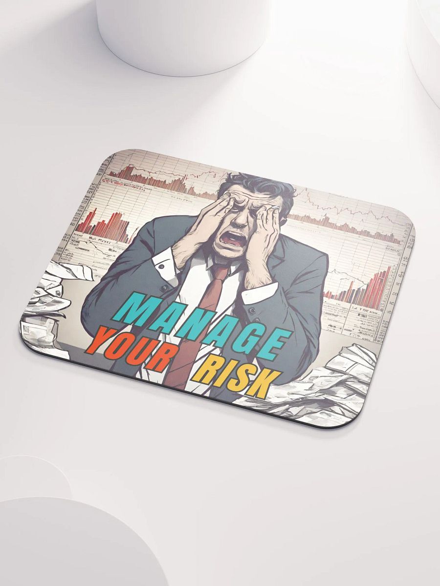 MANAGE YOUR RISK Mousepad product image (3)