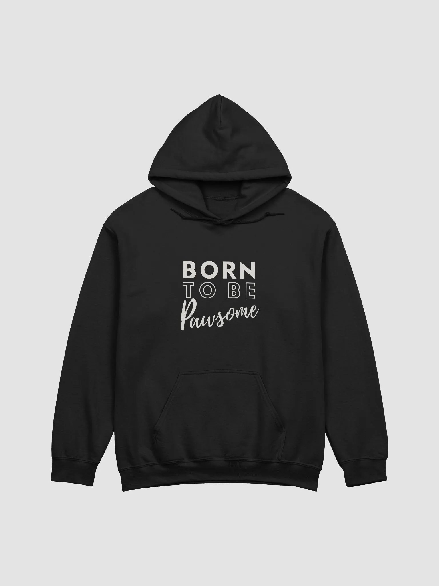 Born to Be Pawsome Hoodie product image (1)