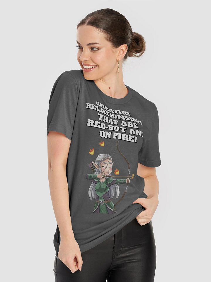 Creating Relationships That Are Red-Hot And On Fire! Valentine's Day T-shirt product image (1)
