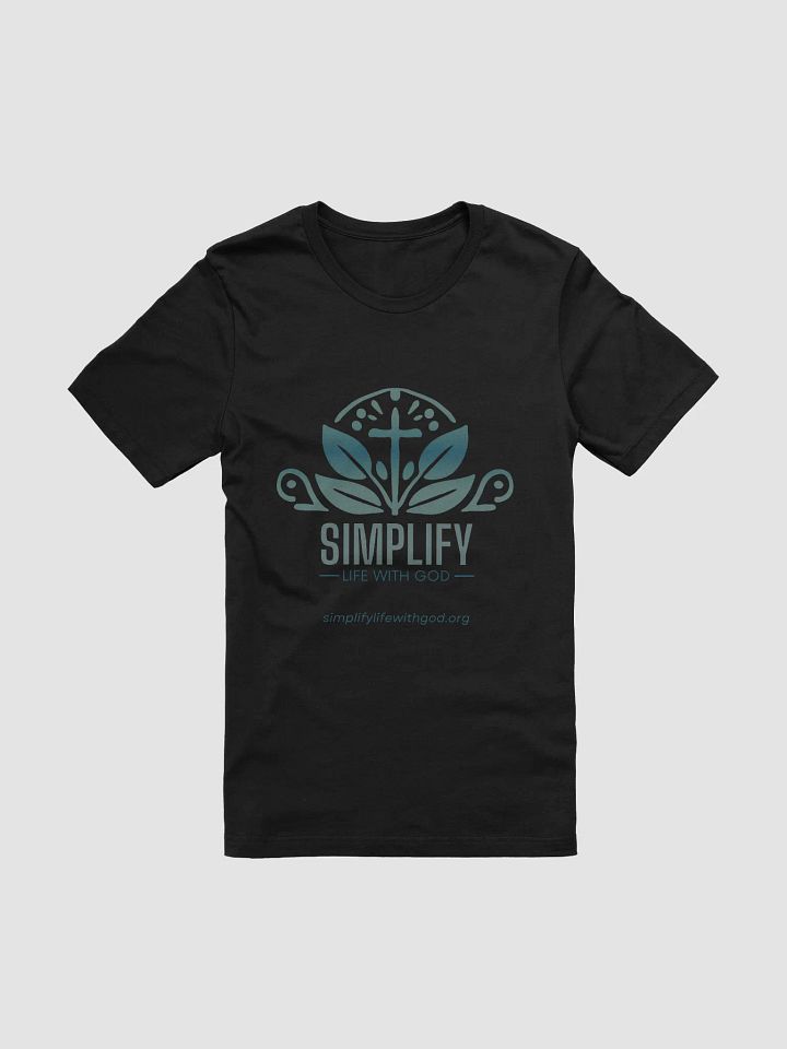 Simplify Life With God T-Shirt – Bella+Canvas product image (1)