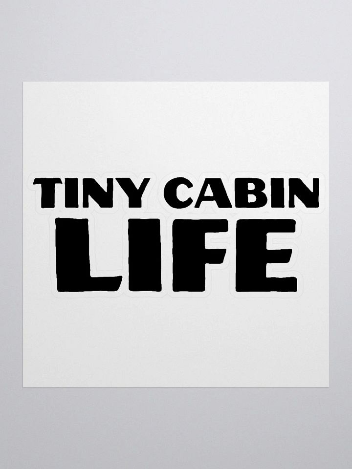 Tiny Cabin Life Sticker product image (1)