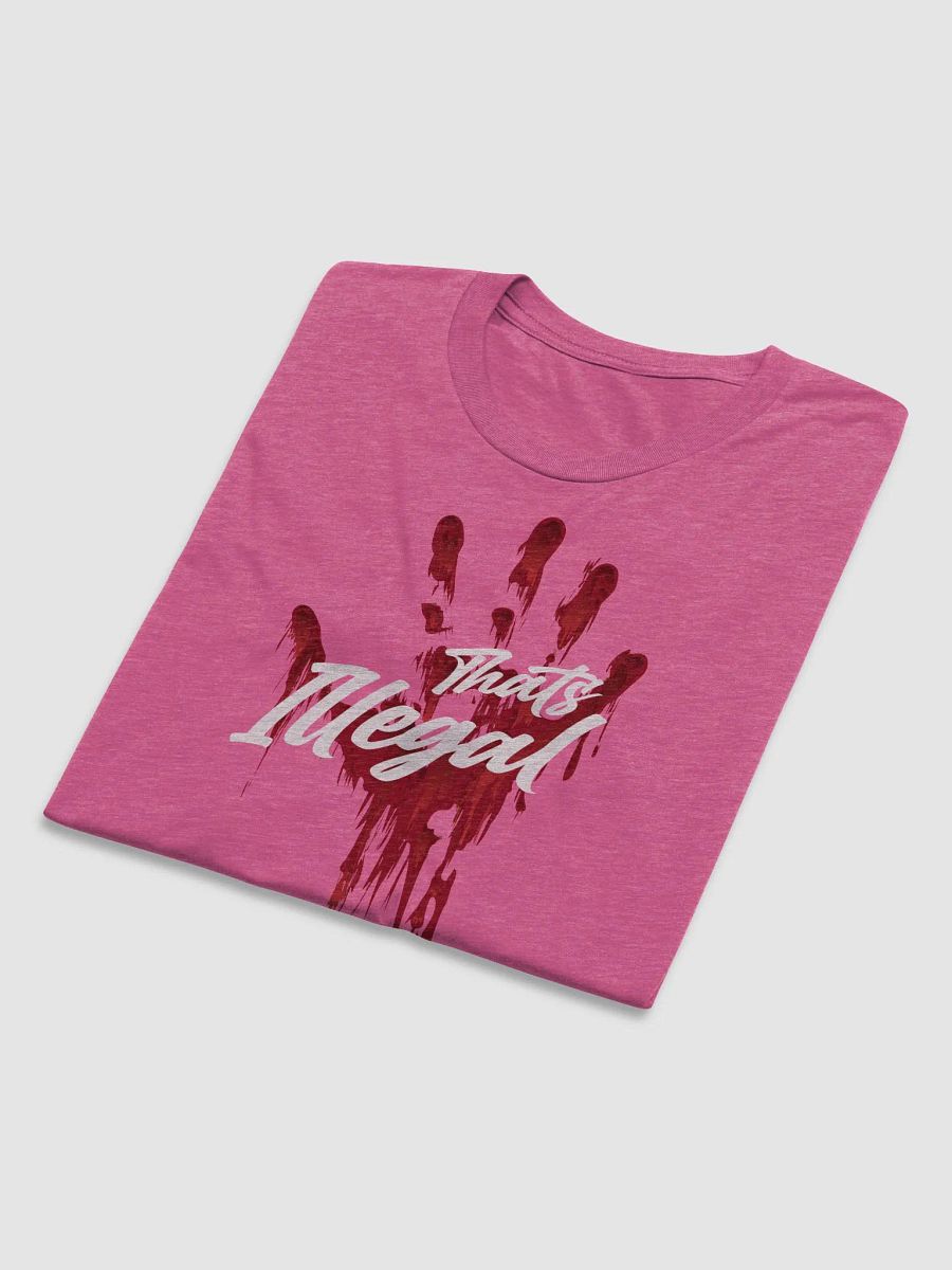 That's Illegal - Tshirt product image (30)