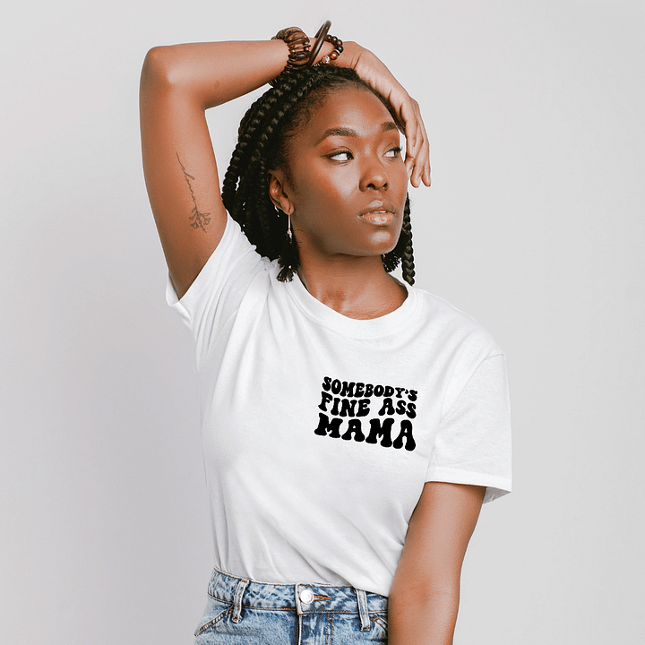 Somebody's Fine Ass Mama Tee product image (1)