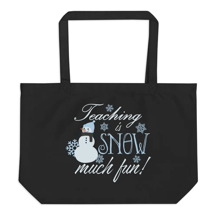 Teaching is Snow Much Fun - Tote Bag product image (1)
