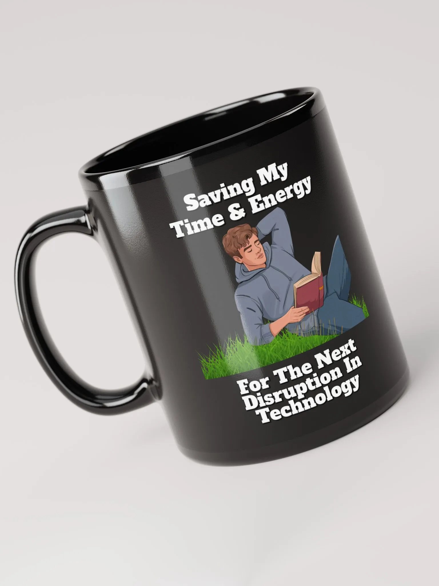 Saving My Time nd Energy For The Next Disruption - Black Mug product image (12)
