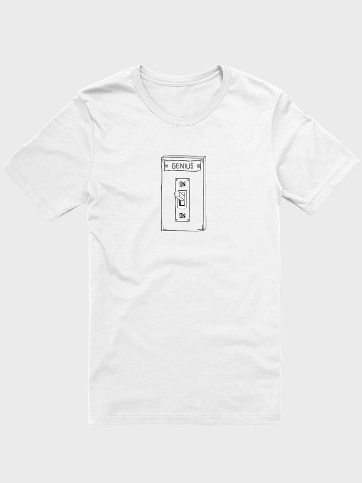 There Is No Off Position On The Genius Switch T-Shirt (White) product image (1)