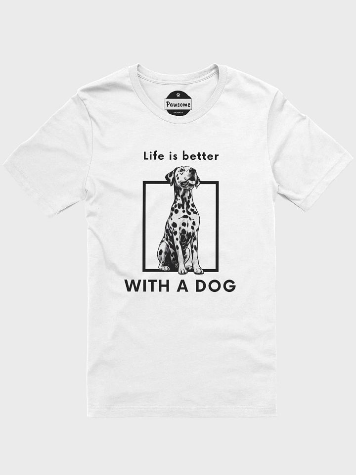 Better Life Dalmatian White T-Shirt product image (1)