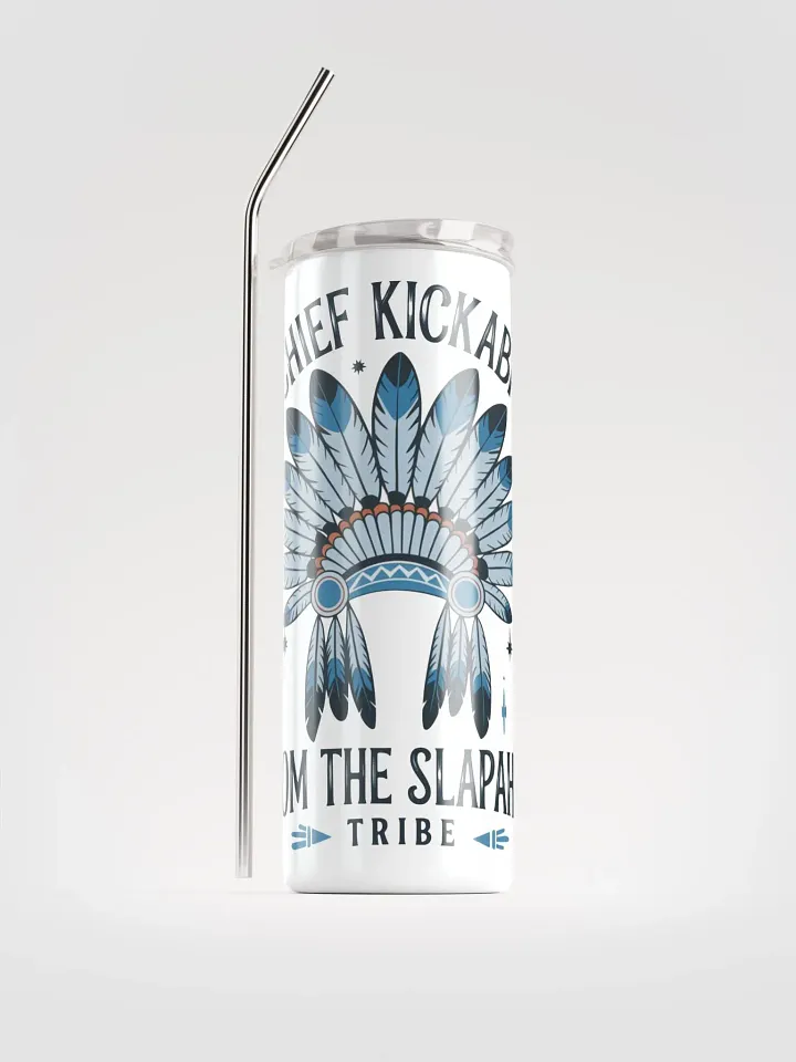 Chief Kickabitch Stainless Tumbler product image (2)