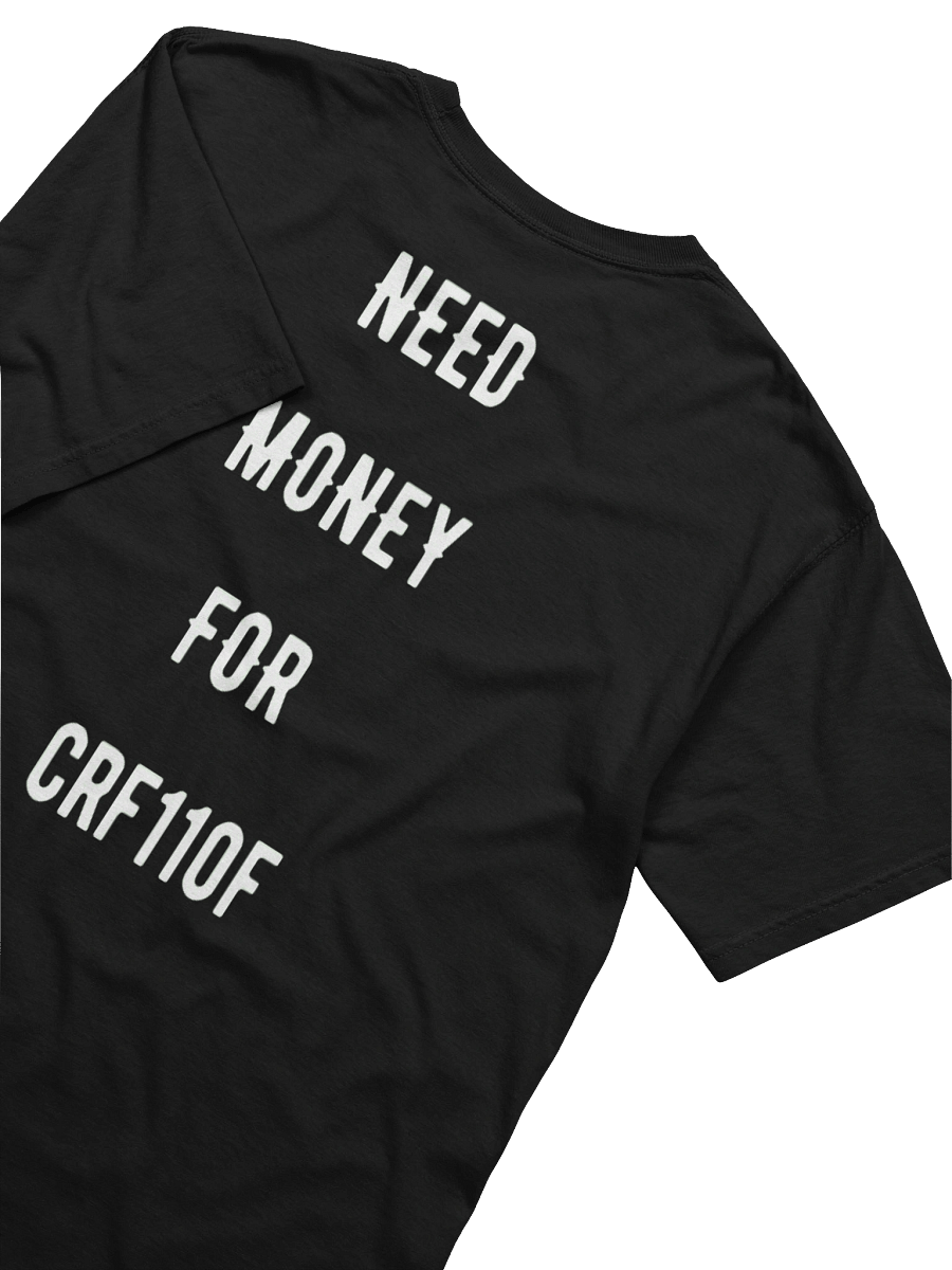 need money for crf110f | tee product image (39)
