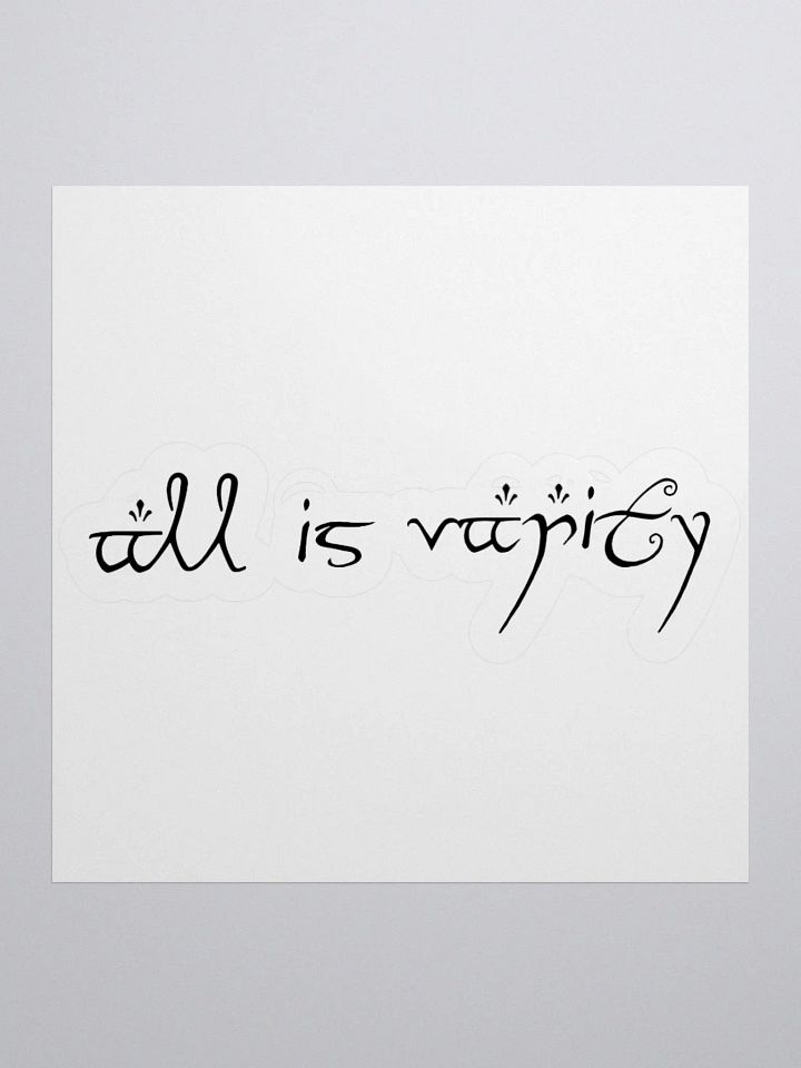 All Is Vanity Sticker product image (2)