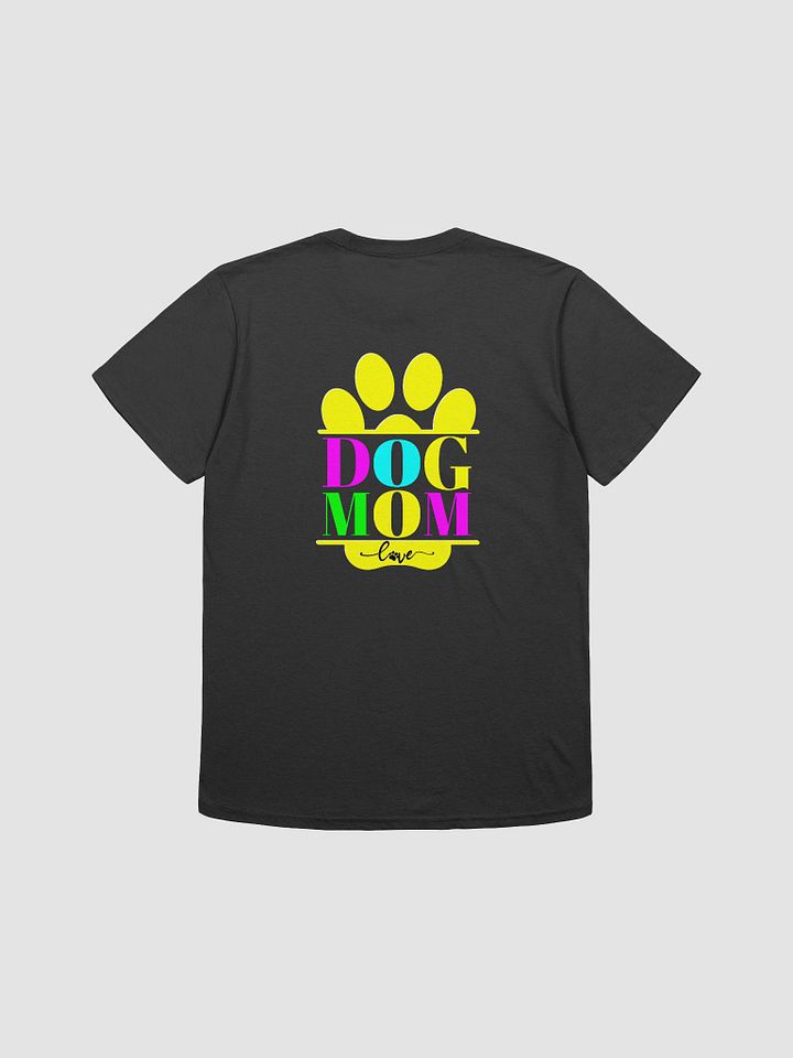 Dog Mom T-shirts, Paws of Love product image (2)