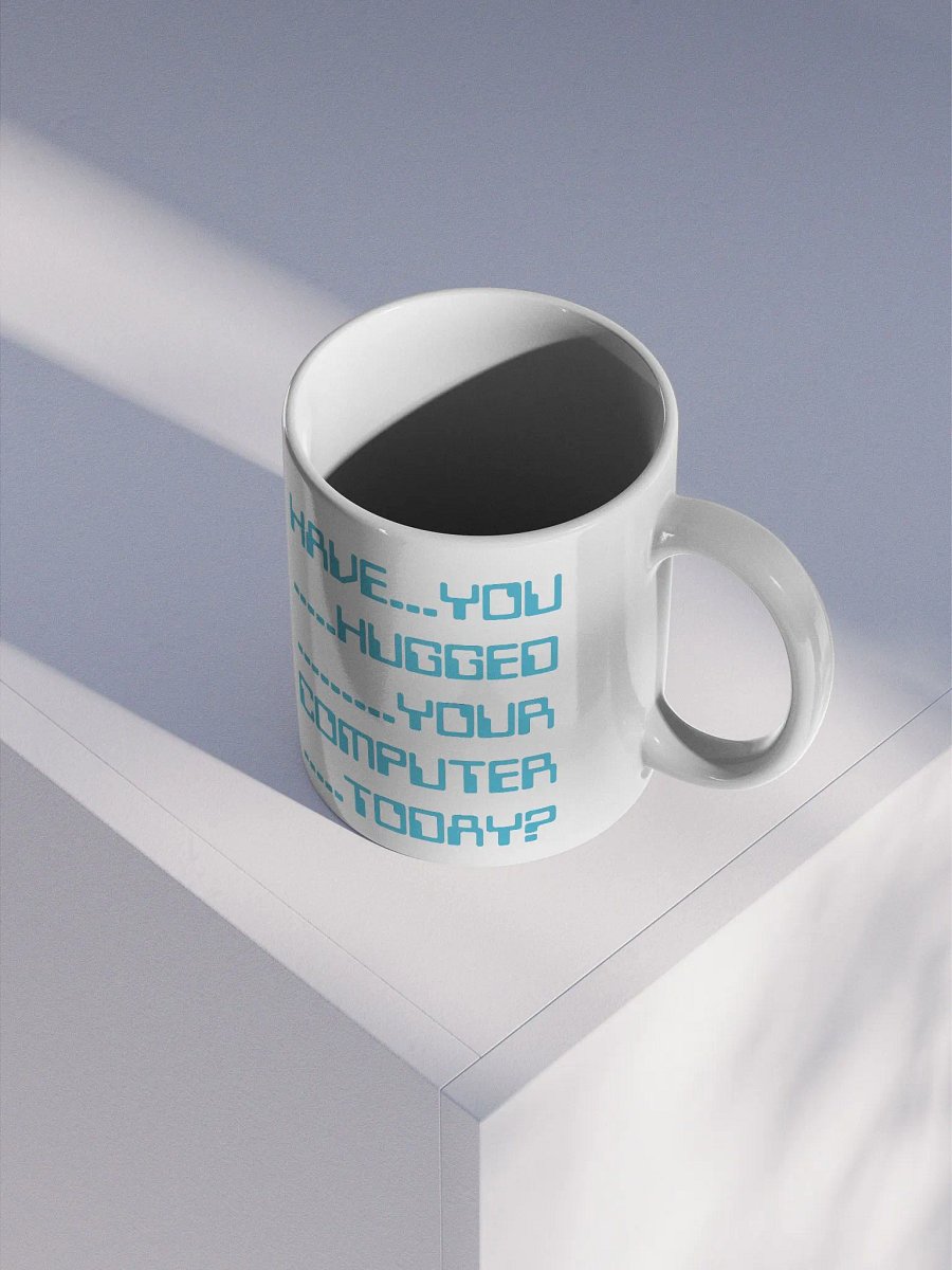 Have you hugged your computer mug product image (4)