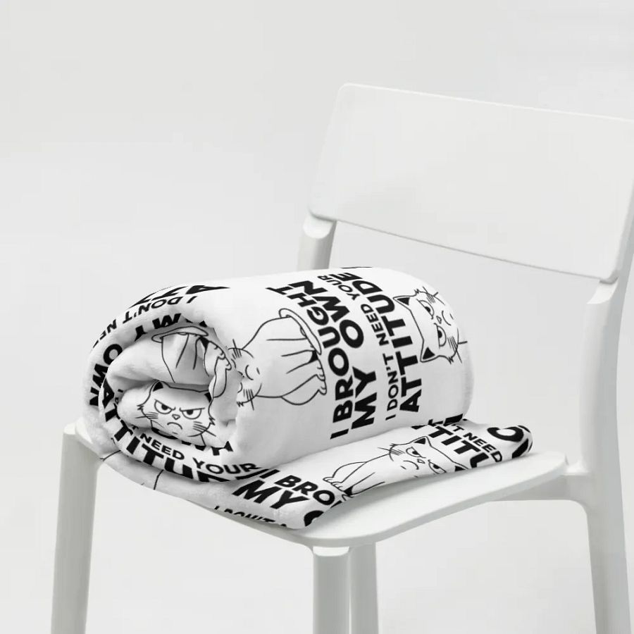 I Don't Need Your Attitude Blanket product image (7)