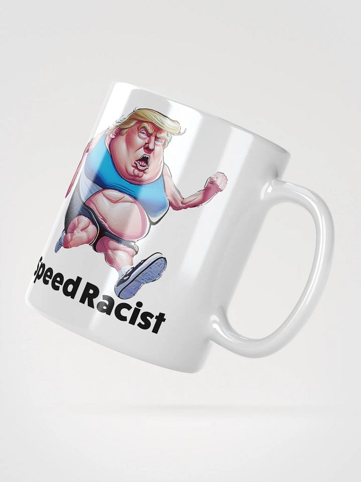 Donald Trump Speed Racist Coffee Mug product image (2)
