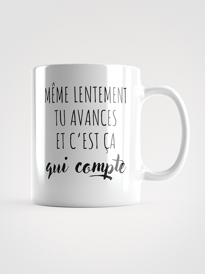 Mug Blanc - Même lentement - Cadeau citation positive product image (1)