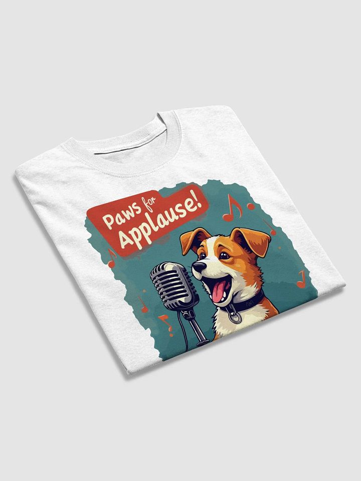Paws for Applause T-Shirt product image (2)