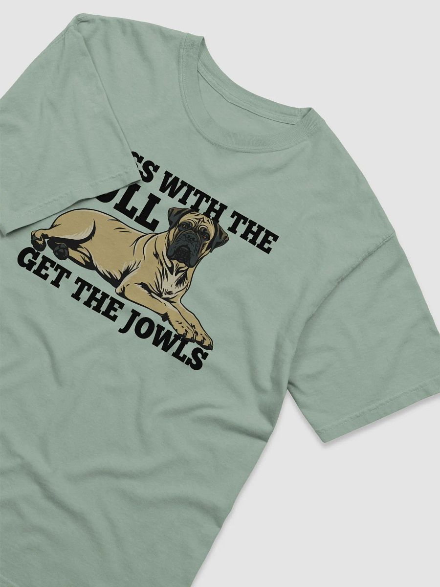 Mess with the Bull, Get the Jowls T-Shirt of Bullmastiff | Funny T-Shirt for Bullmastiff Paw-rents product image (6)