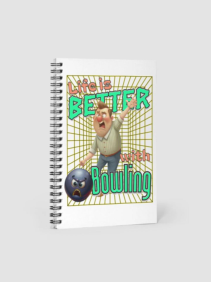 Life Is Better With Bowling Spiral Notebook product image (1)