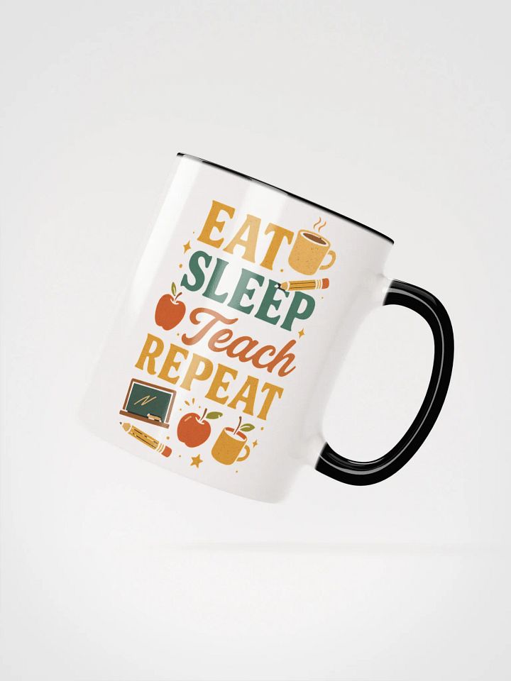 Eat Sleep Teach Repeat Mug – Funny Teacher Gift product image (19)
