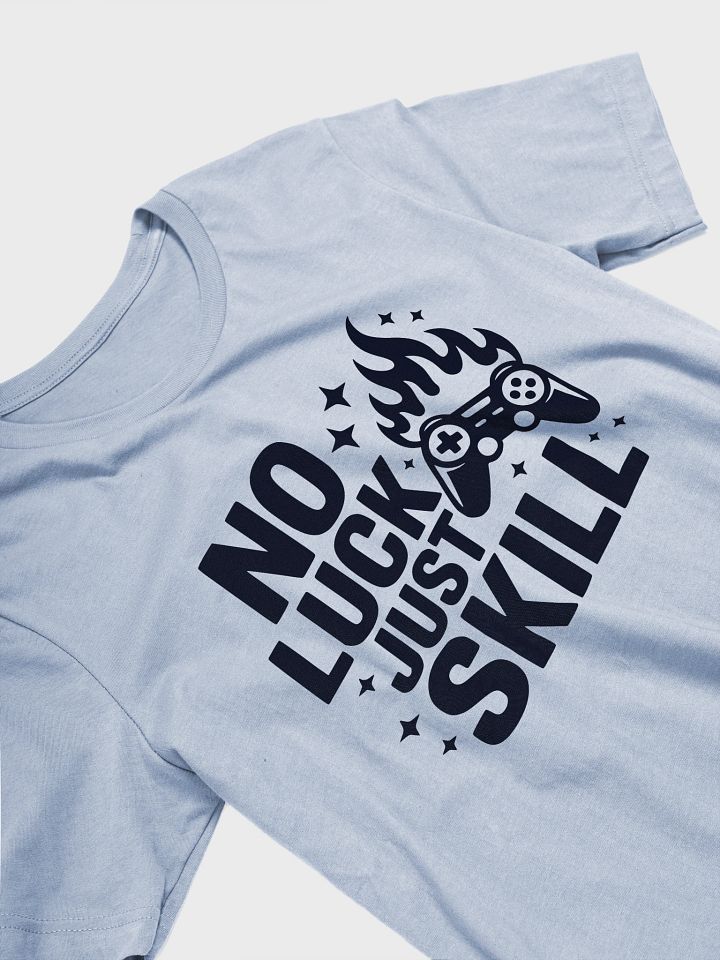 No Luck Just Skill product image (2)