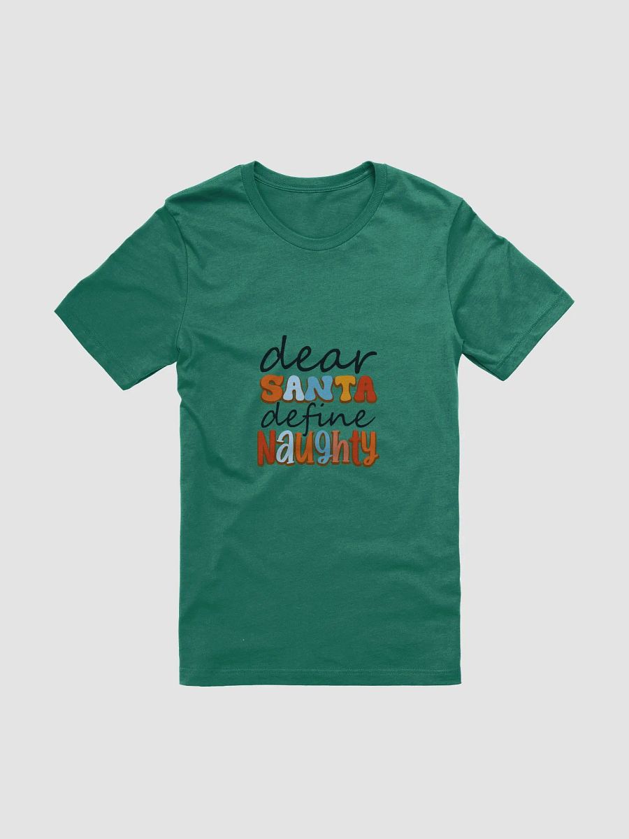 Dear Santa Define Naughty T-Shirt product image (6)