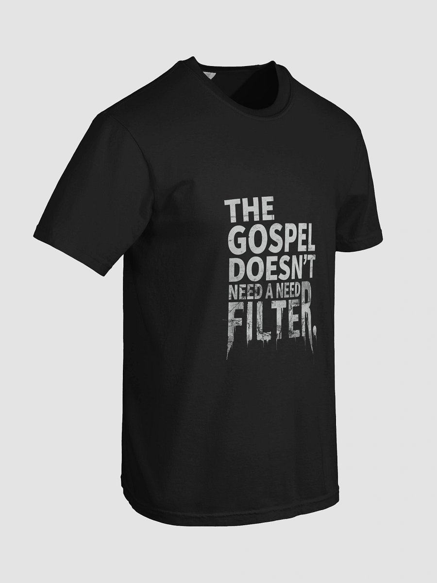 No Filter Gospel Tee – Raw Truth. No Edits. product image (94)