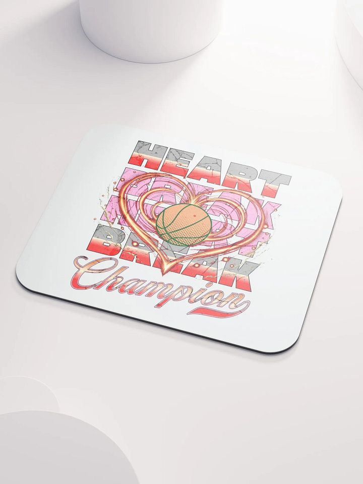 Heartbreak Champion Basketball Mouse Pad product image (1)