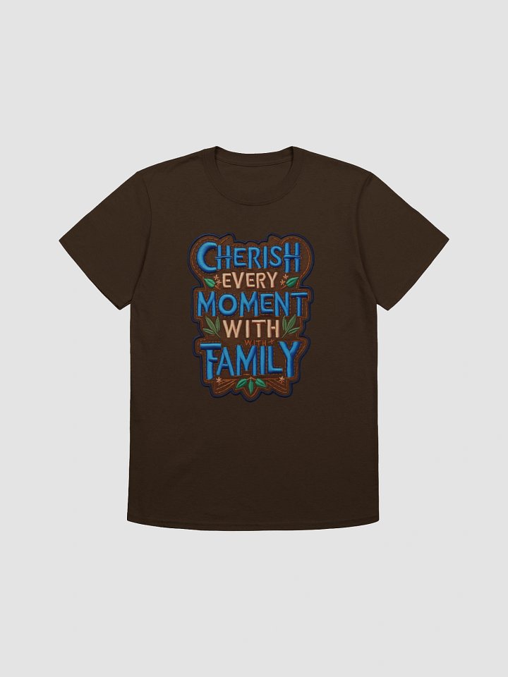Cherish Every Moment T-Shirt product image (1)