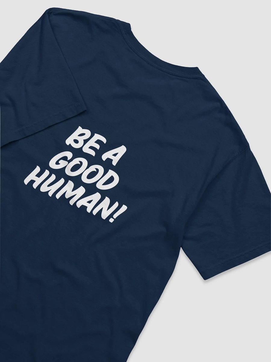 Be A Good Human T-Shirt product image (4)