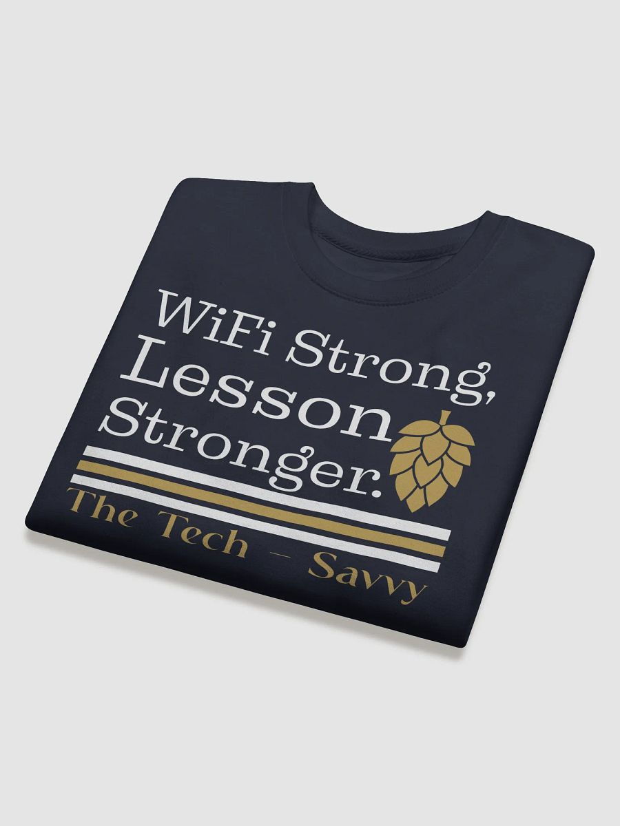 Wifi is Strong, Lesson Stronger, Teacher Student Heritage Sweatshirt product image (2)