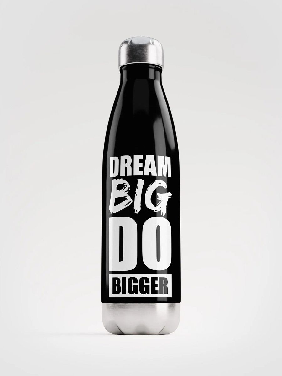 Dream Big, Do Bigger - Stainless Steel Bottle product image (1)