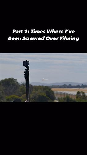 Times Where I Have Been Screwed Over Filming - Part 1