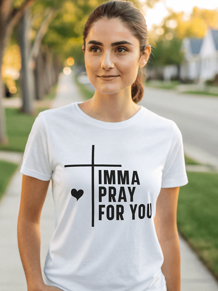 Imma Pray For You Women White T-Shirt product image (1)