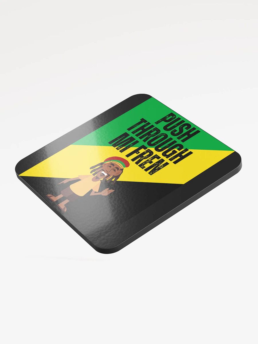Push Through Mi Fren Coaster – Uplifting Island Energy product image (3)