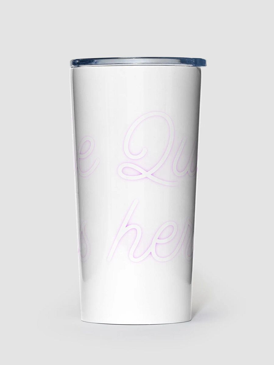 The queen is here tumbler product image (1)