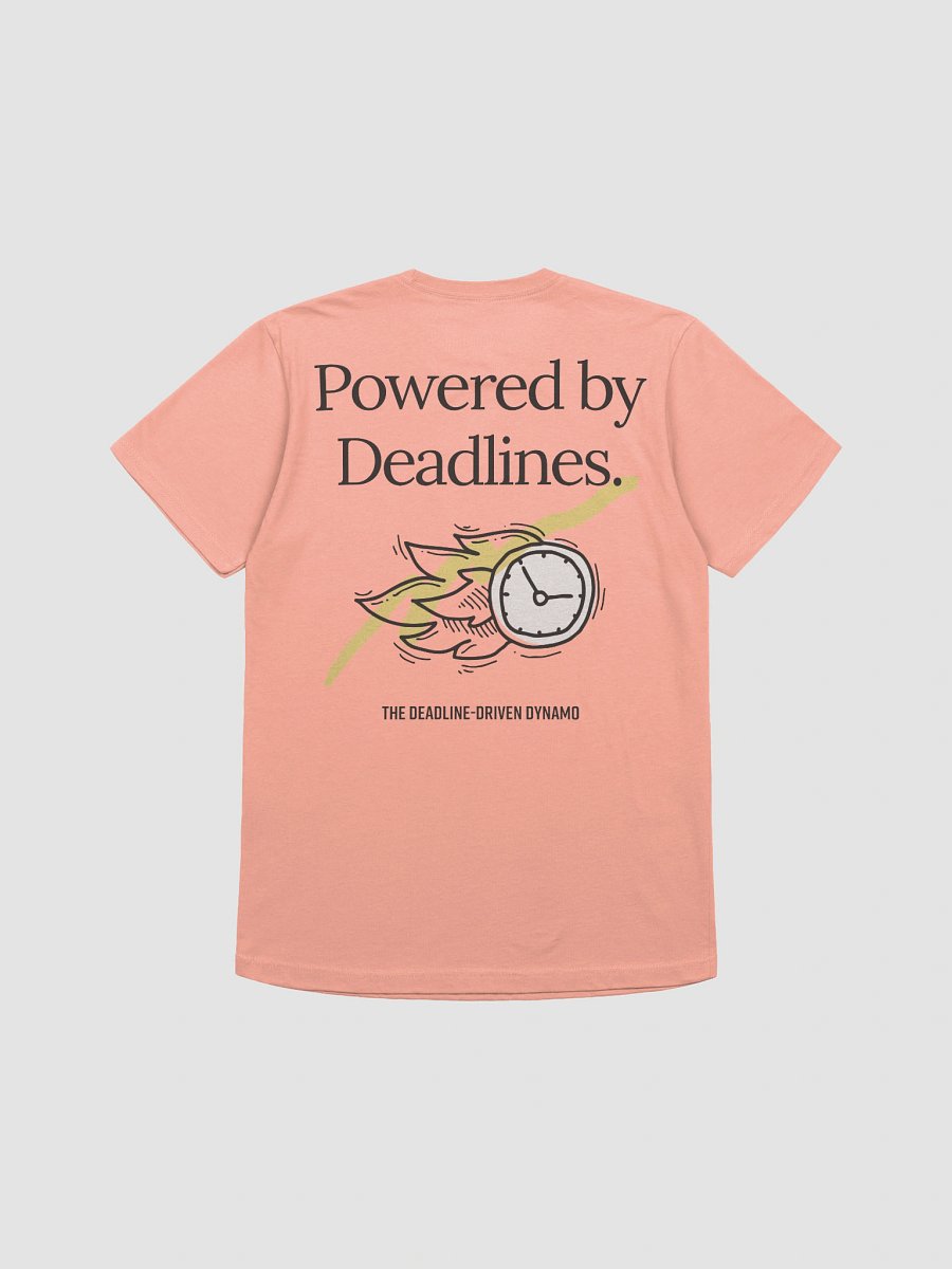 Powered by Deadlines T-Shirt product image (14)