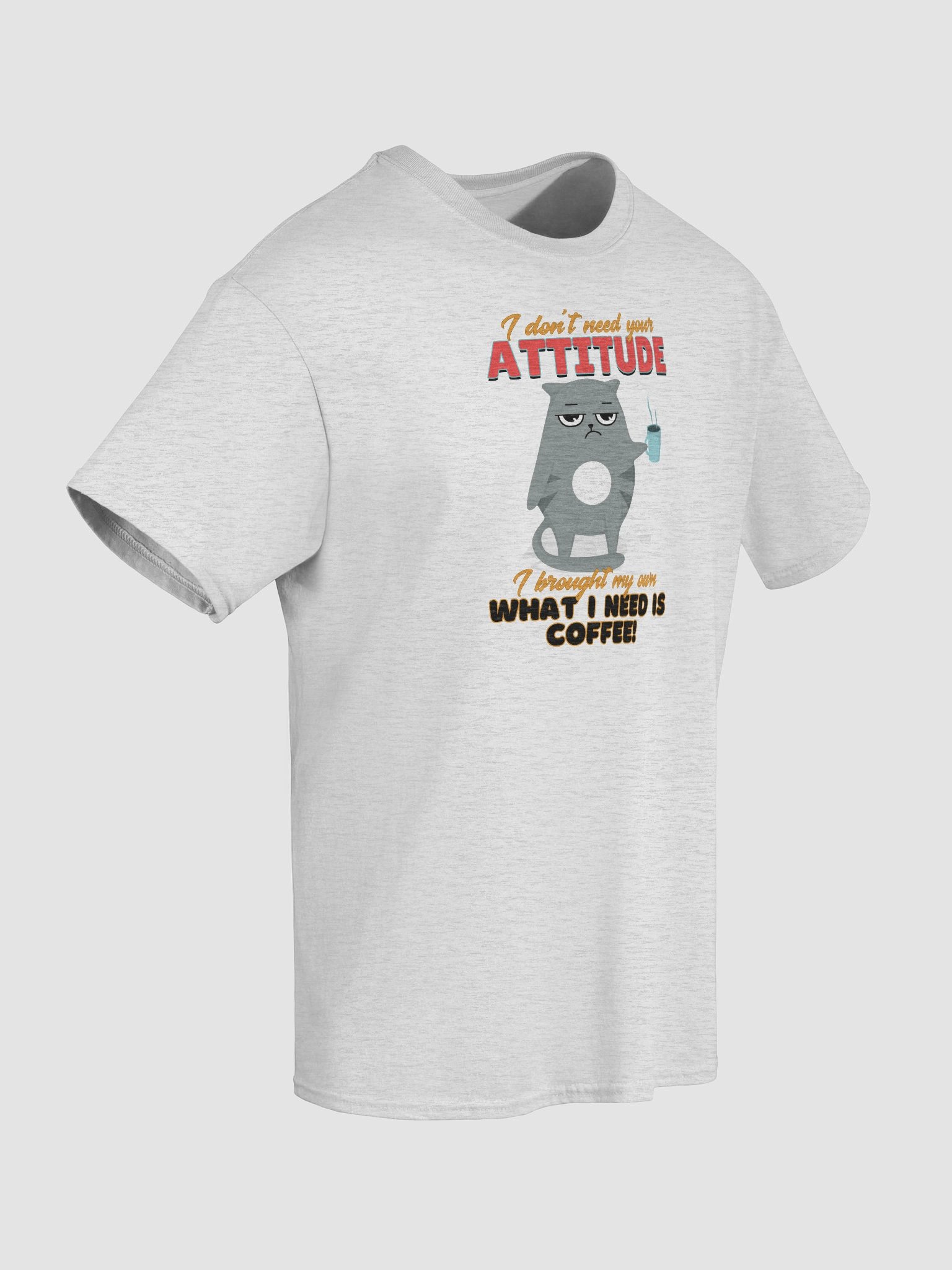 Cat with ATTITUDE... needs coffee! - UNISEX T-SHIRT product image (31)