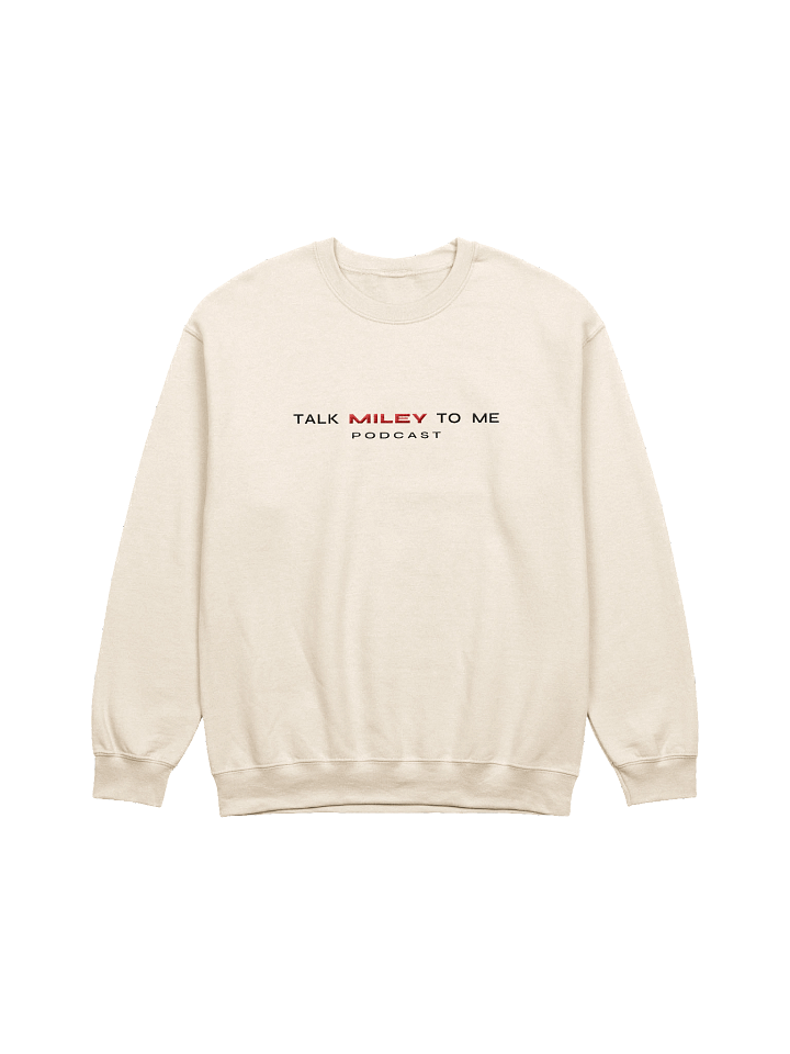 Talk Miley to Me Podcast - Light Colors Crew Neck Sweatshirt - Embroidered product image (1)