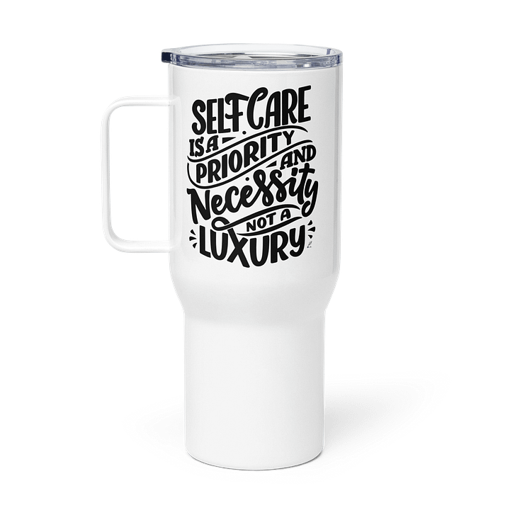 Self-Care is a Priority Travel Tumbler product image (1)