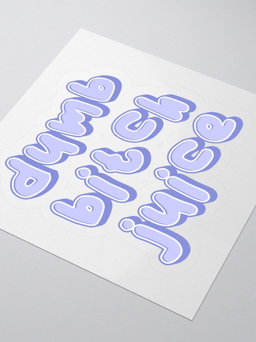 Dumb Bitch Juice Sticker - Periwinkle product image (9)