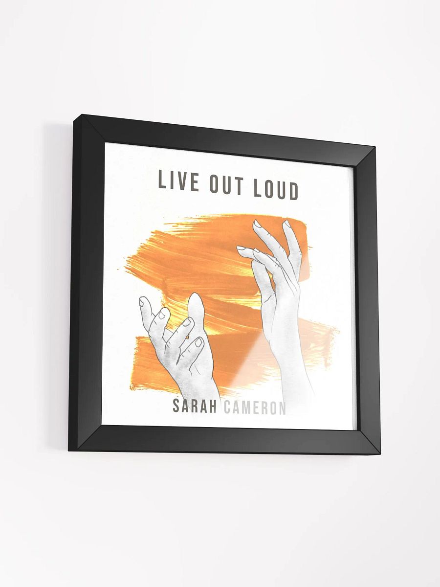 Live Out Loud Framed Poster product image (8)