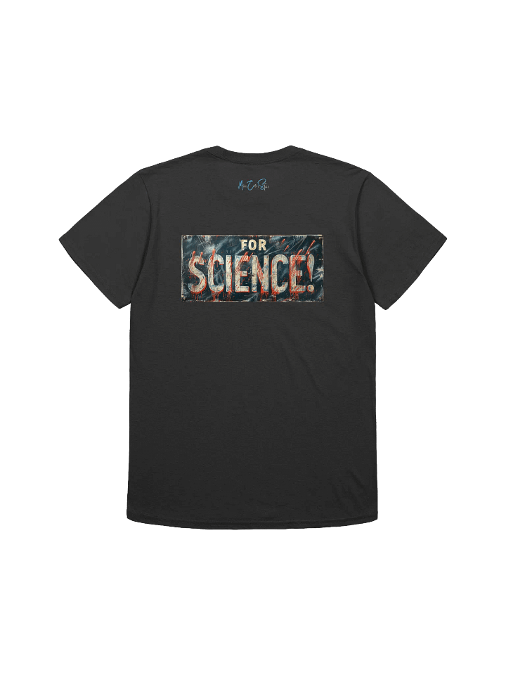 FOR SCIENCE! T-Shirt product image (5)