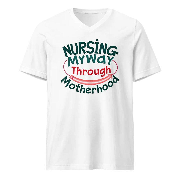 NURSING My Way Through Motherhood V-Neck Tee product image (1)