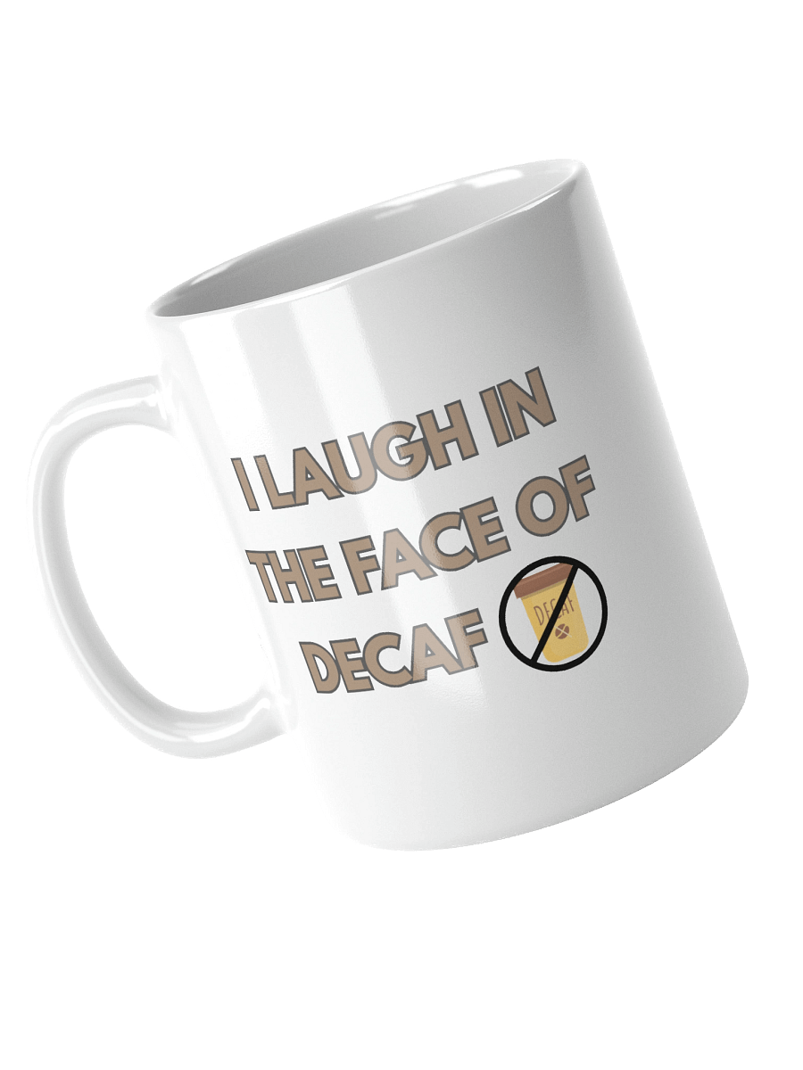 Laugh at Decaf Mug product image (4)