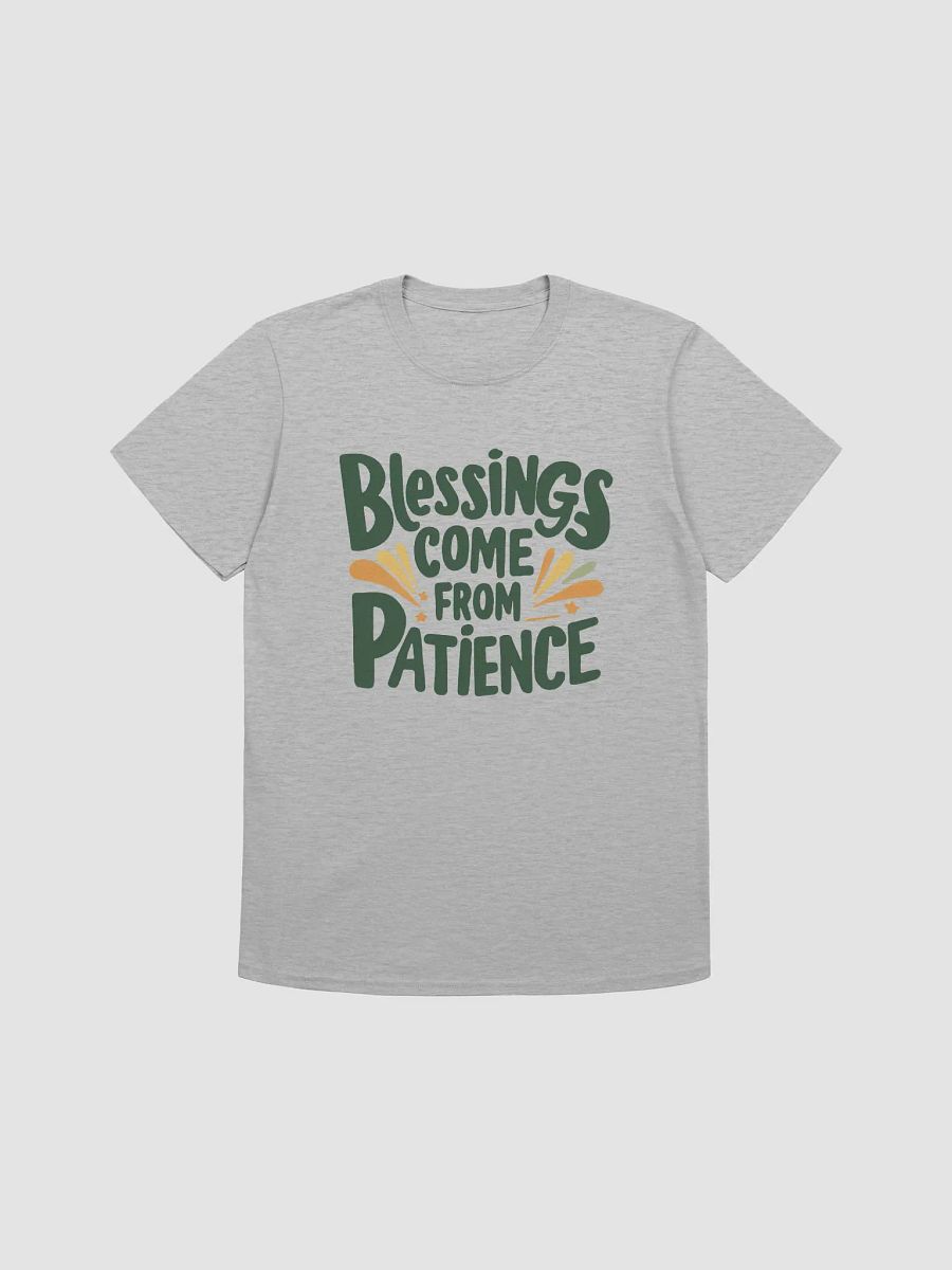 Blessings Come from Patience Unisex T-Shirt product image (1)
