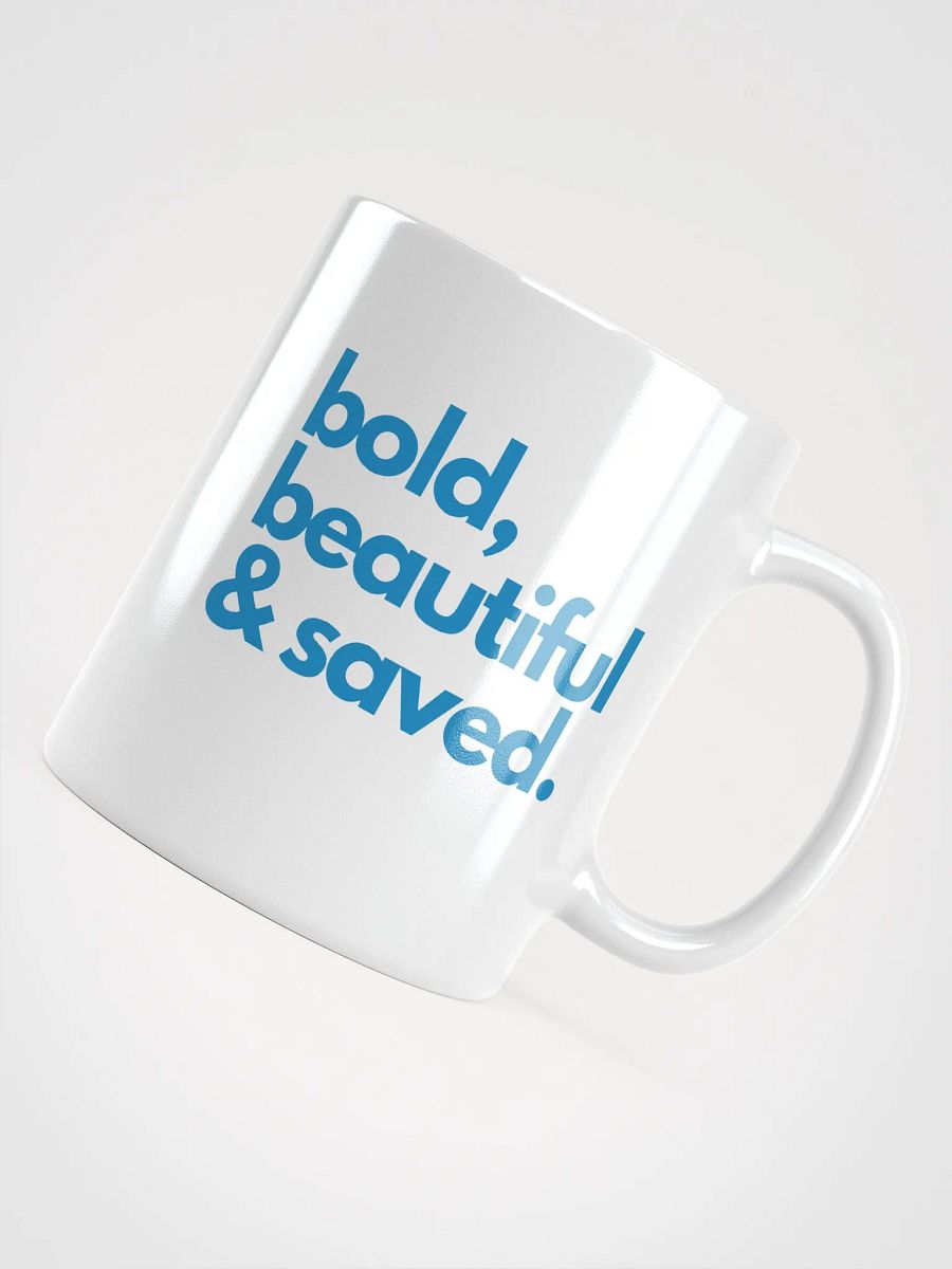 Bold Beautiful & Saved Mug product image (5)